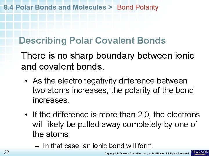 8. 4 Polar Bonds and Molecules > Bond Polarity Describing Polar Covalent Bonds There