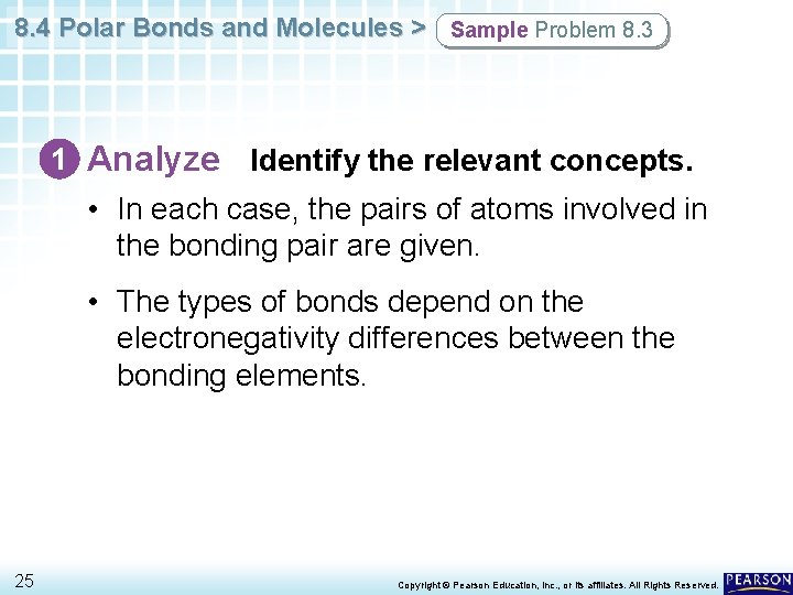 8. 4 Polar Bonds and Molecules > Sample Problem 8. 3 1 Analyze Identify