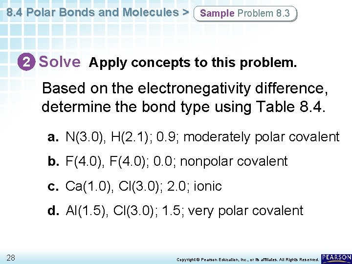 8. 4 Polar Bonds and Molecules > Sample Problem 8. 3 2 Solve Apply