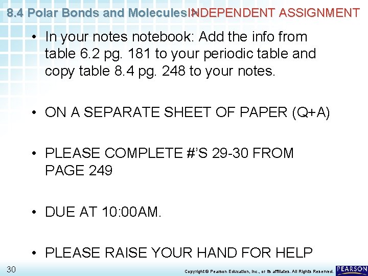 8. 4 Polar Bonds and Molecules INDEPENDENT ASSIGNMENT > • In your notes notebook: