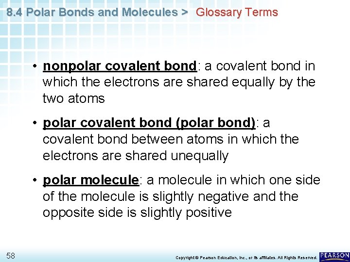 8. 4 Polar Bonds and Molecules > Glossary Terms • nonpolar covalent bond: a