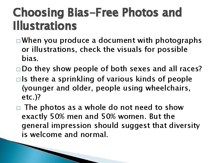 Choosing Bias-Free Photos and Illustrations � When you produce a document with photographs or