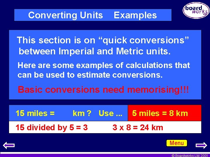 Converting Units Examples This section is on “quick conversions” between Imperial and Metric units.