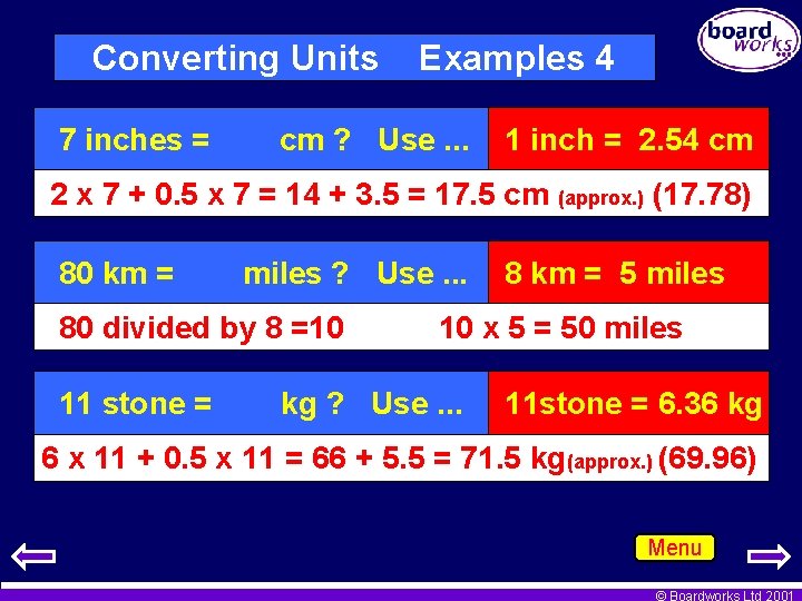Converting Units 7 inches = Examples 4 cm ? Use. . . 1 inch