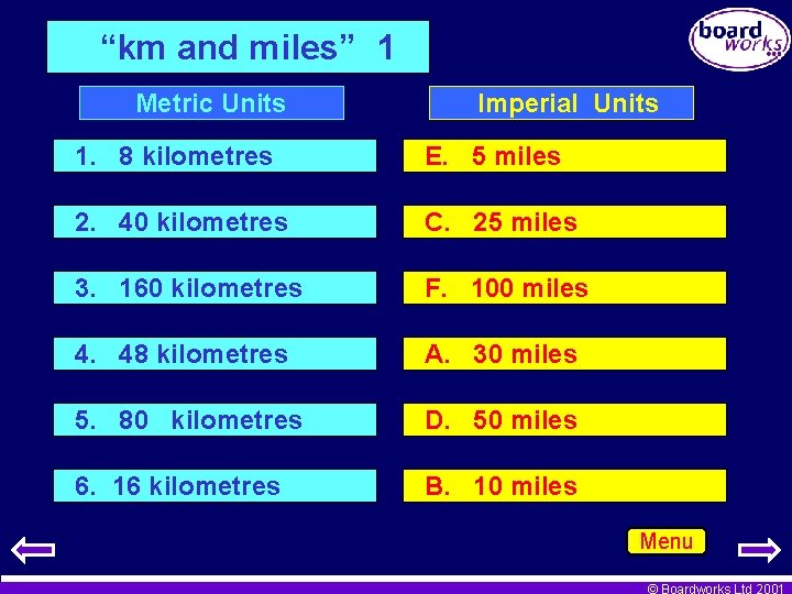 “km and miles” 1 Metric Units Imperial Units 1. 8 kilometres E. 5 miles