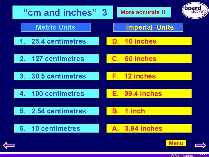 “cm and inches” 3 Metric Units More accurate !! Imperial Units 1. 25. 4