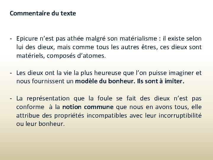 Commentaire du texte - Epicure n’est pas athée malgré son matérialisme : il existe