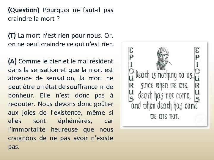 (Question) Pourquoi ne faut-il pas craindre la mort ? (T) La mort n'est rien