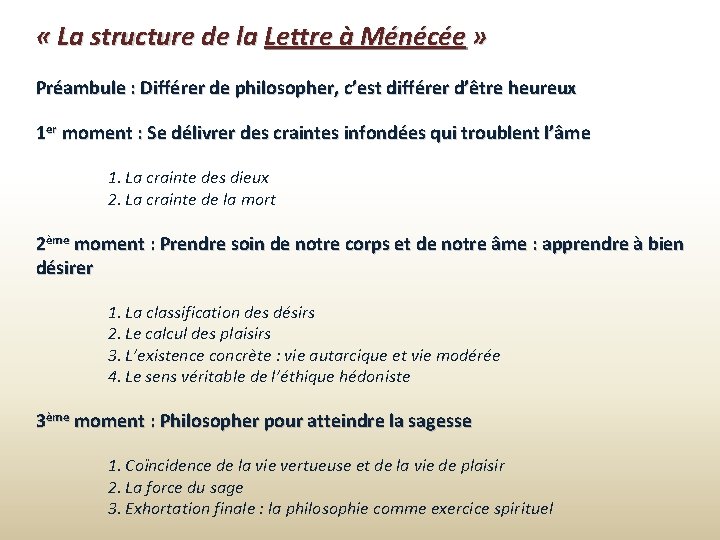  « La structure de la Lettre à Ménécée » Préambule : Différer de