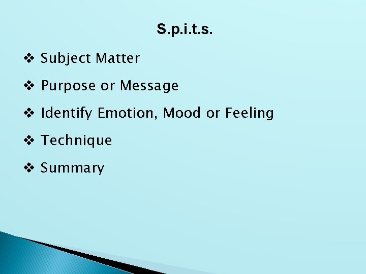 S. p. i. t. s. v Subject Matter v Purpose or Message v Identify