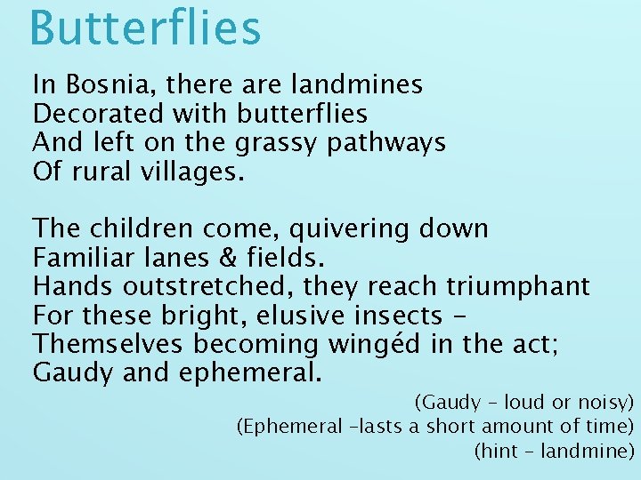 Butterflies In Bosnia, there are landmines Decorated with butterflies And left on the grassy
