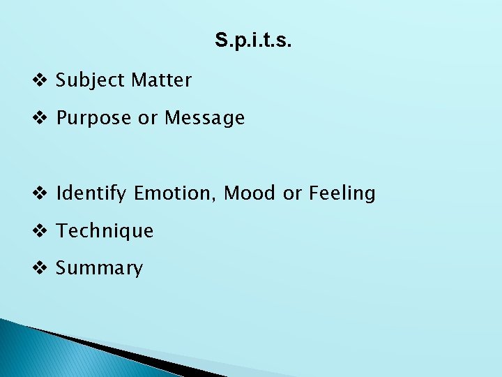 S. p. i. t. s. v Subject Matter v Purpose or Message v Identify