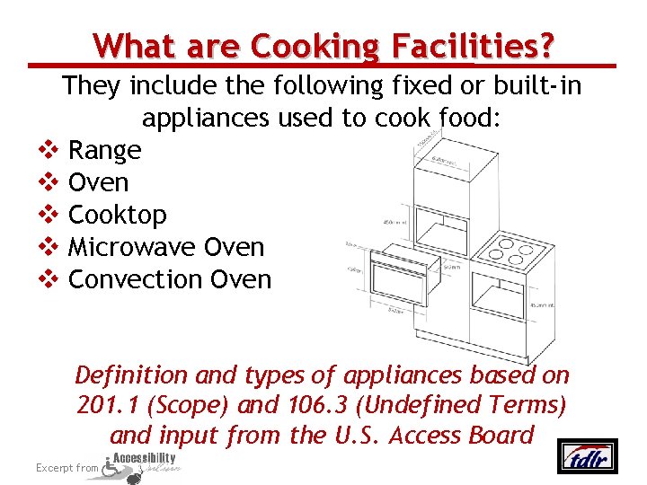 What are Cooking Facilities? They include the following fixed or built-in appliances used to