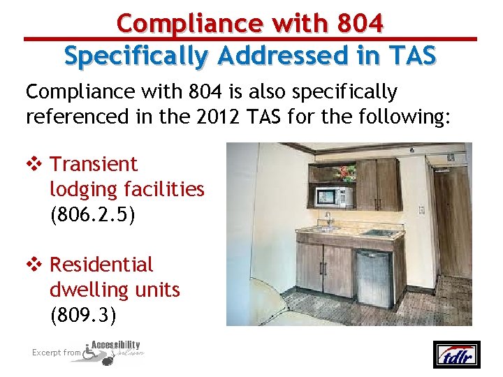 Compliance with 804 Specifically Addressed in TAS Compliance with 804 is also specifically referenced
