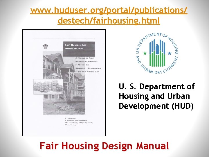 www. huduser. org/portal/publications/ destech/fairhousing. html U. S. Department of Housing and Urban Development (HUD)
