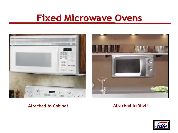 Fixed Microwave Ovens Attached to Cabinet Attached to Shelf Texas Department of Licensing and