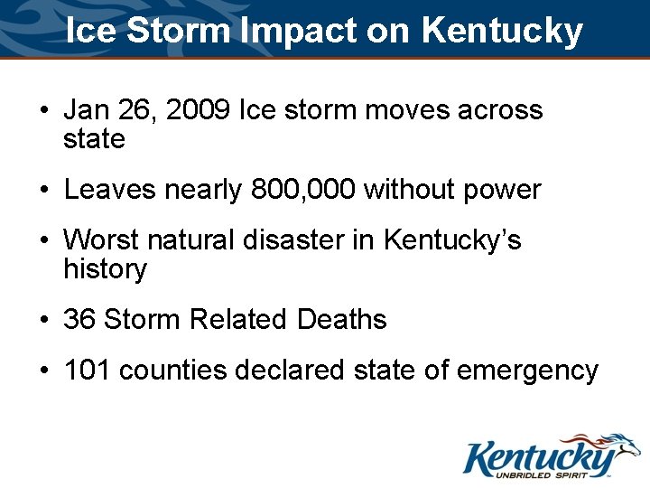 Ice Storm Impact on Kentucky • Jan 26, 2009 Ice storm moves across state