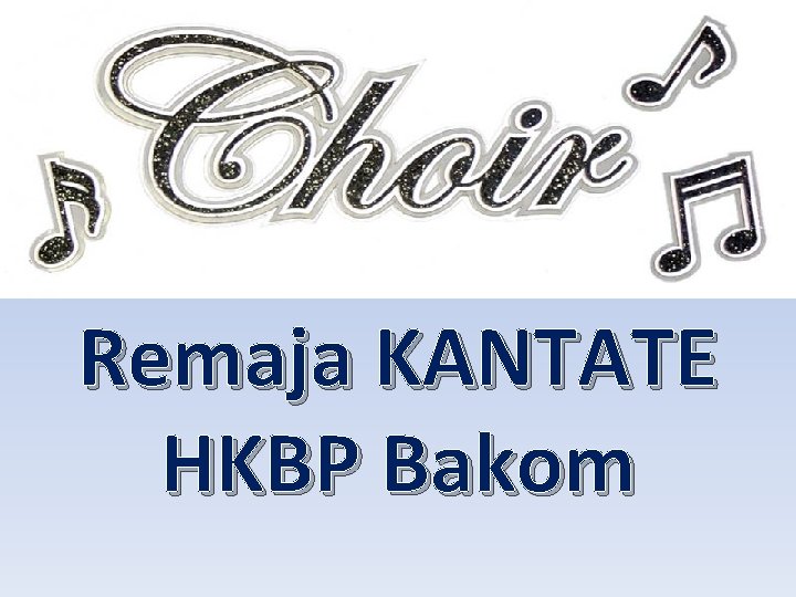 Remaja KANTATE HKBP Bakom 