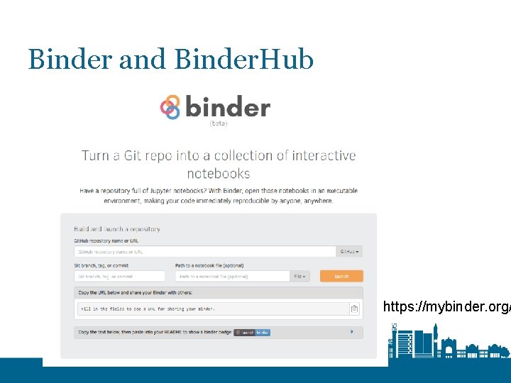 Binder and Binder. Hub https: //mybinder. org/ 