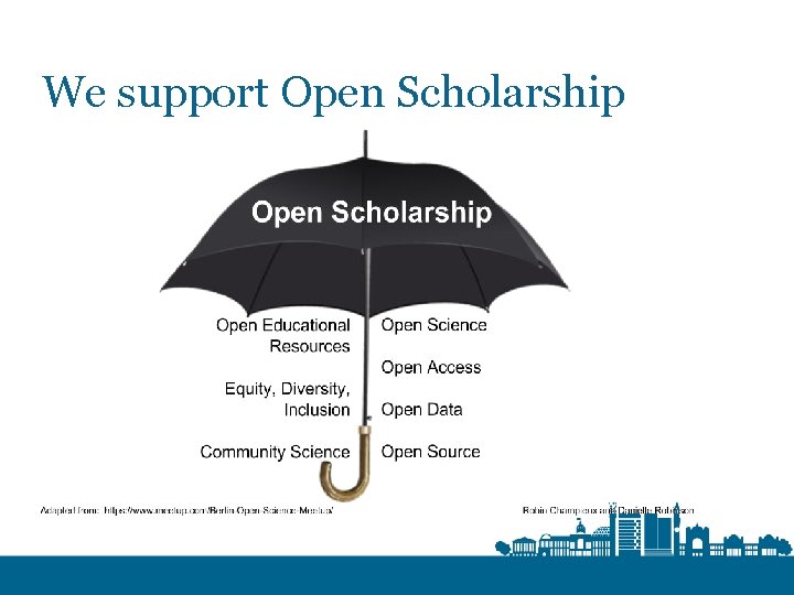 We support Open Scholarship 