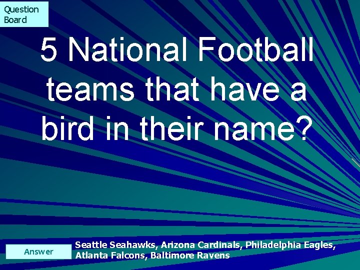 Question Board 5 National Football teams that have a bird in their name? Answer