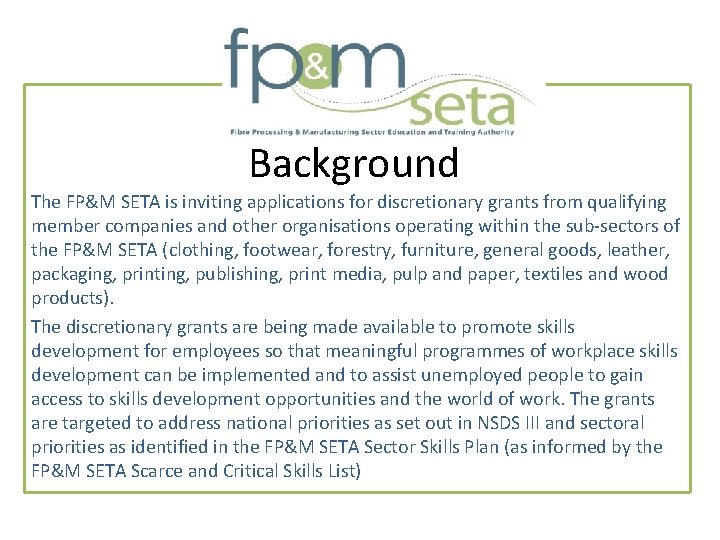 Fibre Processing and Manufacturing FPM SETA Discretionary Grant