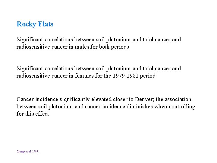 Rocky Flats Significant correlations between soil plutonium and total cancer and radiosensitive cancer in