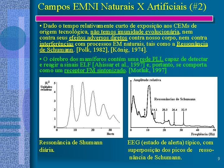 Campos EMNI Naturais X Artificiais (#2) • Dado o tempo relativamente curto de exposição