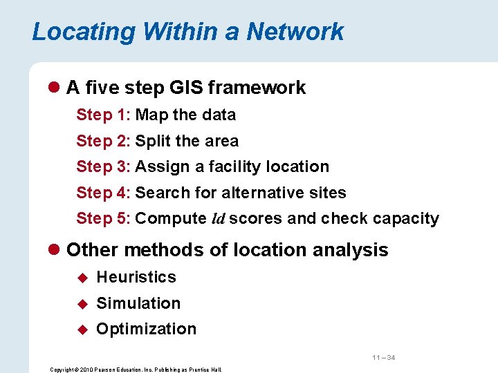 Locating Within a Network l A five step GIS framework Step 1: Map the