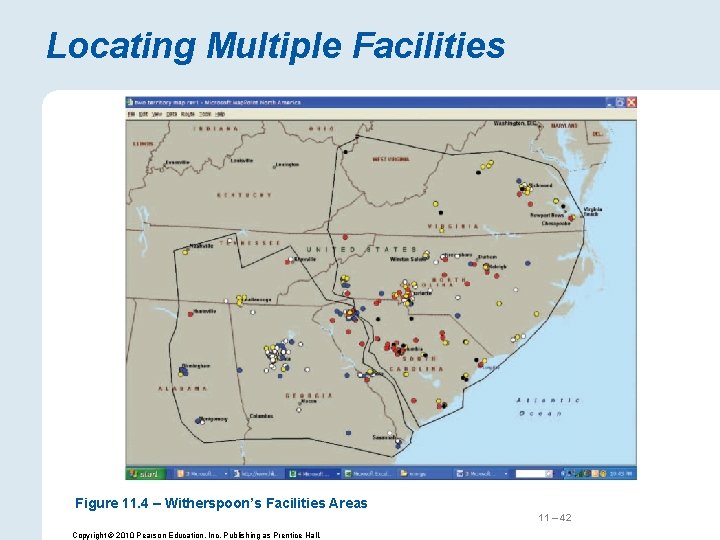 Locating Multiple Facilities Figure 11. 4 – Witherspoon’s Facilities Areas 11 – 42 Copyright