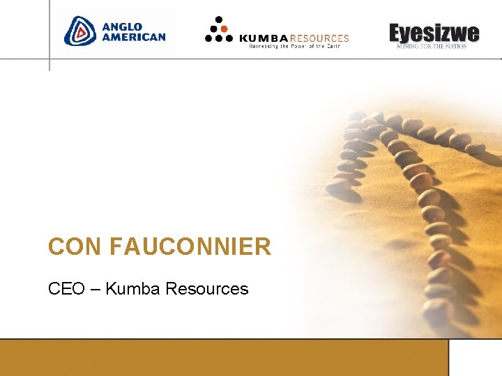 CON FAUCONNIER CEO – Kumba Resources 