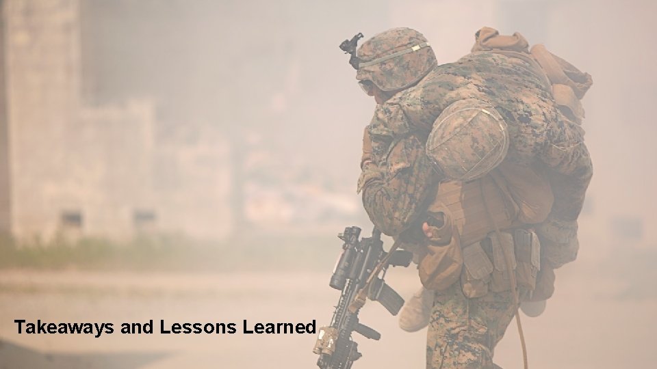 Takeaways and Lessons Learned 