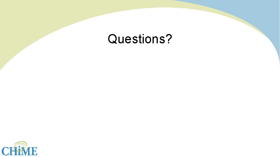 Questions? 