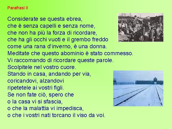 Parafrasi II Considerate se questa ebrea, che è senza capelli e senza nome, che Parafrasi II Considerate se questa ebrea, che è senza capelli e senza nome, che