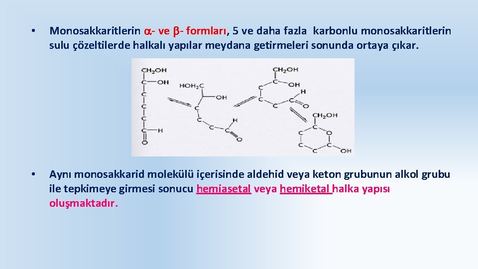  • Monosakkaritlerin - ve - formları, 5 ve daha fazla karbonlu monosakkaritlerin sulu