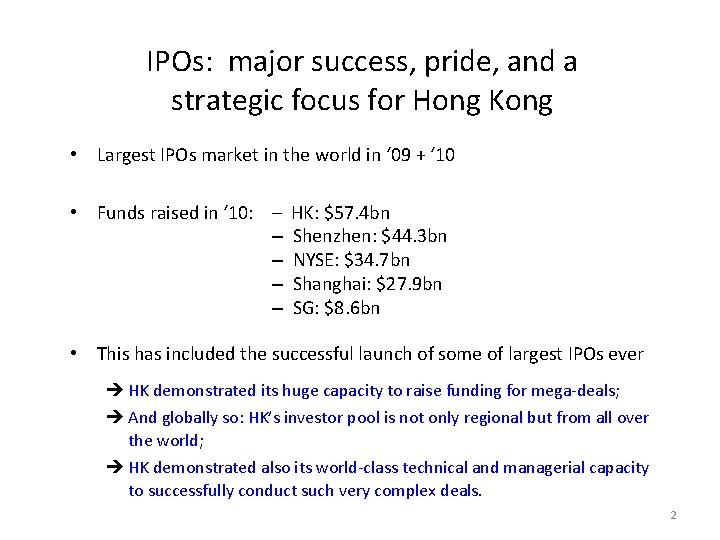 IPOs: major success, pride, and a strategic focus for Hong Kong • Largest IPOs