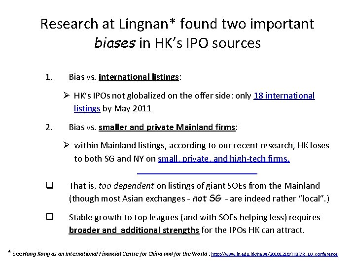 Research at Lingnan* found two important biases in HK’s IPO sources 1. Bias vs.