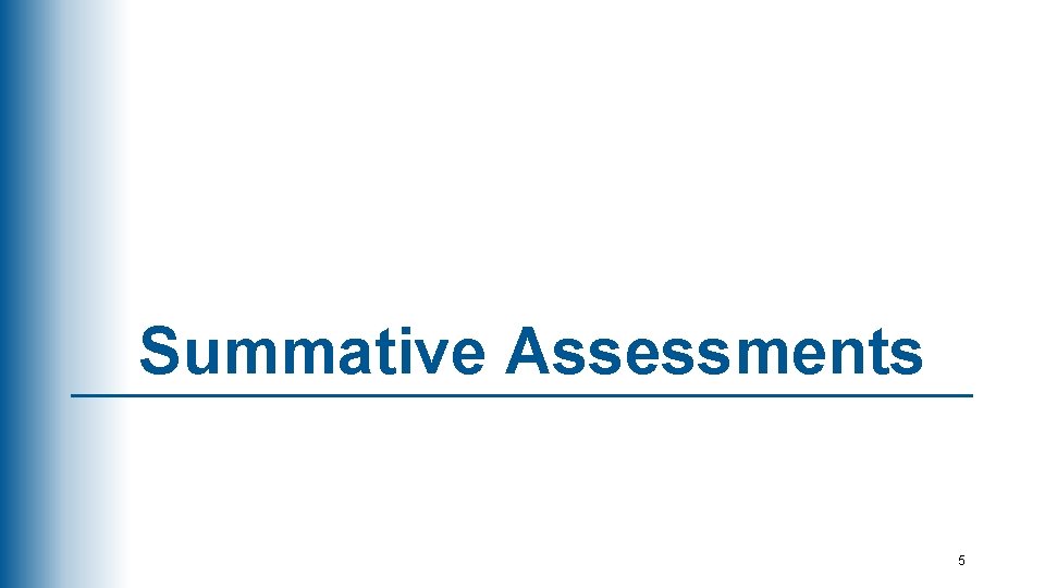 Summative Assessments 5 