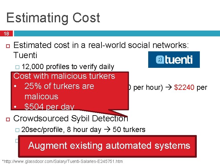 Estimating Cost 18 Estimated cost in a real-world social networks: Tuenti � 12, 000