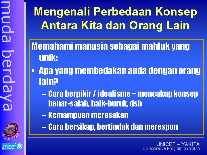 muda berdaya Mengenali Perbedaan Konsep Antara Kita dan Orang Lain Memahami manusia sebagai mahluk