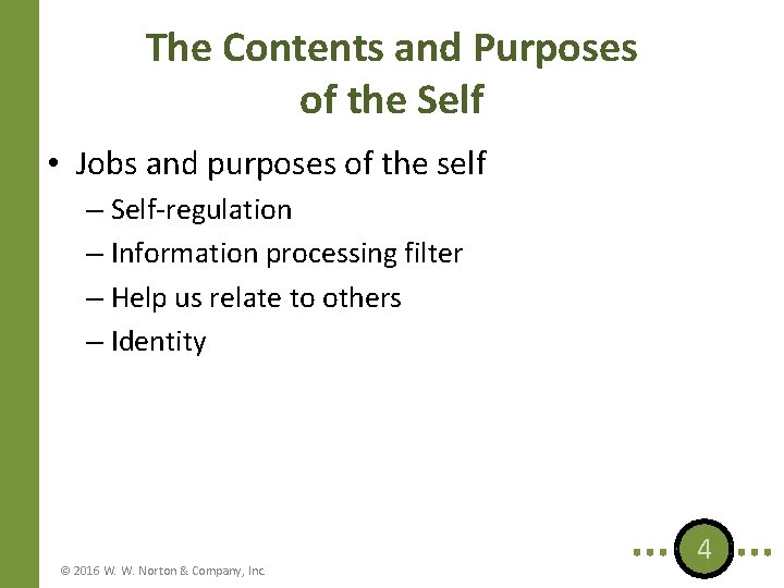 The Contents and Purposes of the Self • Jobs and purposes of the self The Contents and Purposes of the Self • Jobs and purposes of the self