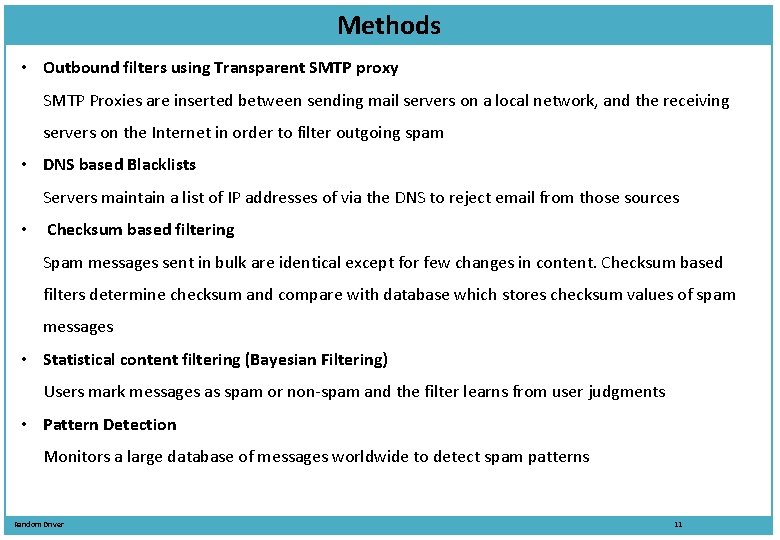 Methods • Outbound filters using Transparent SMTP proxy SMTP Proxies are inserted between sending