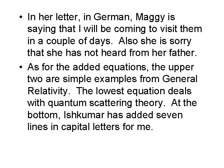  • In her letter, in German, Maggy is saying that I will be