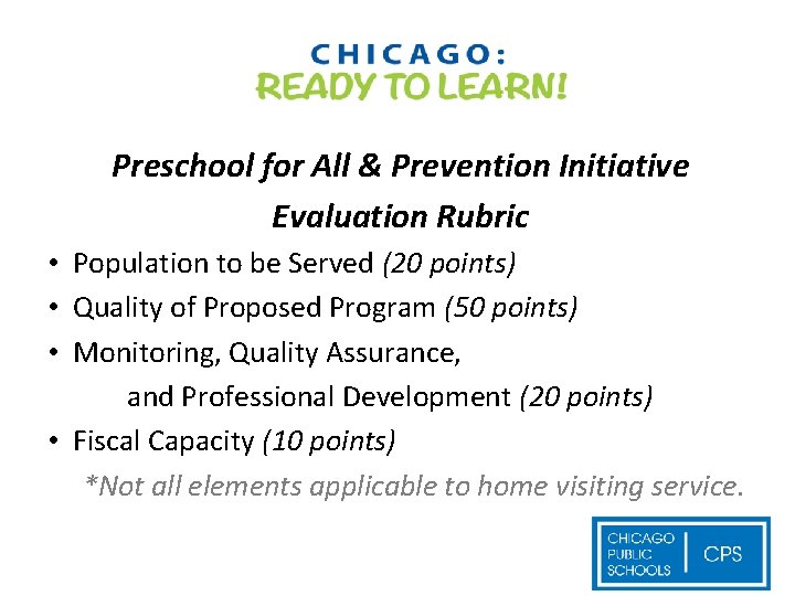 Preschool for All & Prevention Initiative Evaluation Rubric • Population to be Served (20
