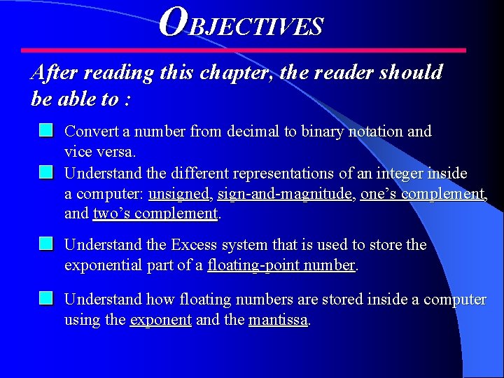 OBJECTIVES After reading this chapter, the reader should be able to : Convert a