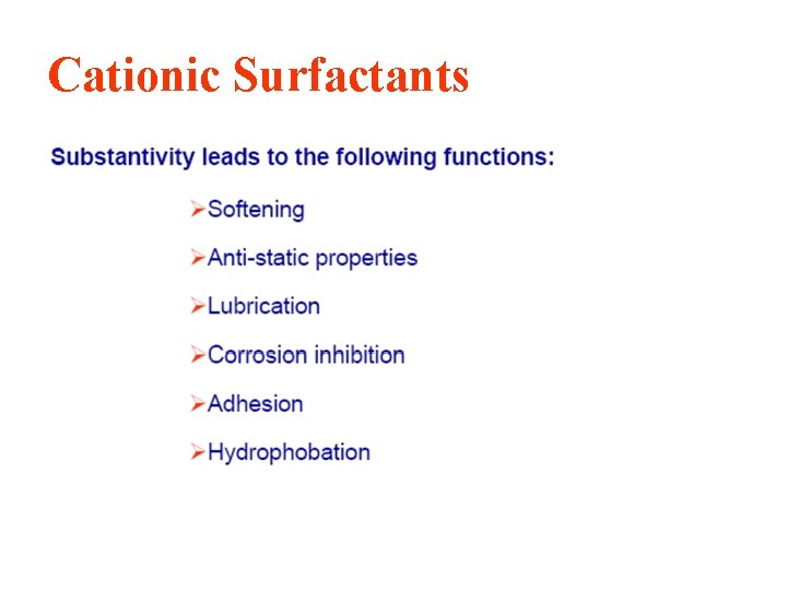 Cationic Surfactants Cationic Surfactants
