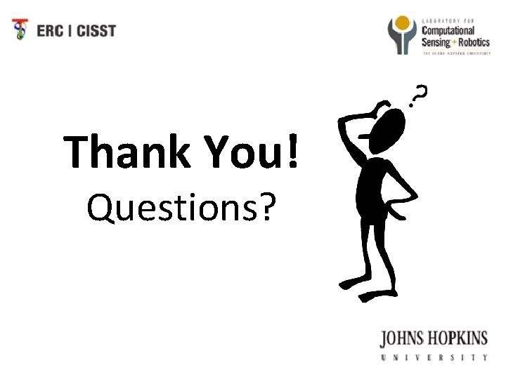 Thank You! Questions? 