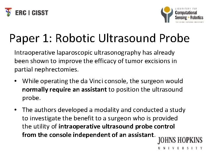Paper 1: Robotic Ultrasound Probe Intraoperative laparoscopic ultrasonography has already been shown to improve