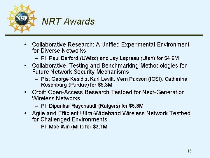 NRT Awards • Collaborative Research: A Unified Experimental Environment for Diverse Networks – PI: