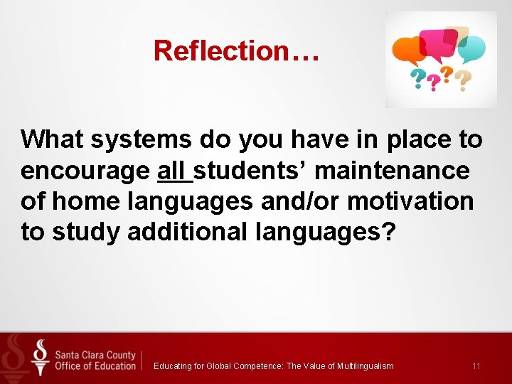 Reflection… What systems do you have in place to encourage all students’ maintenance of